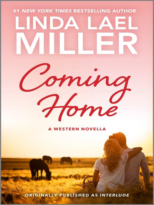 Title details for Coming Home by Linda Lael Miller - Available